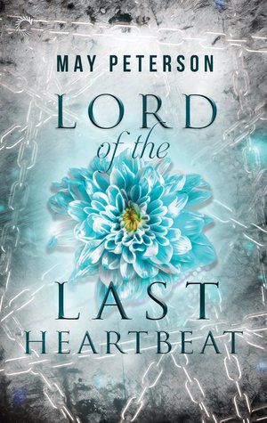 cover of lord of the last heartbeat by may peterson