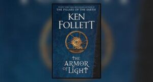 The Armor of Light by Ken Follett
