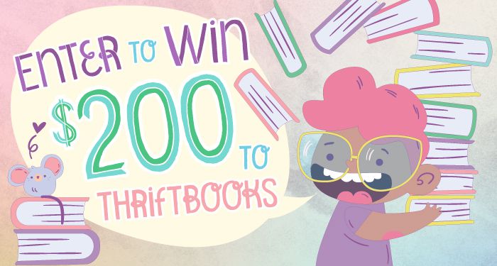 Enter to win $200 to Thriftbooks